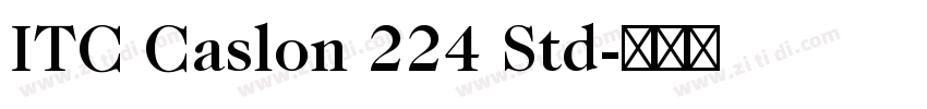 ITC Caslon 224 Std字体转换